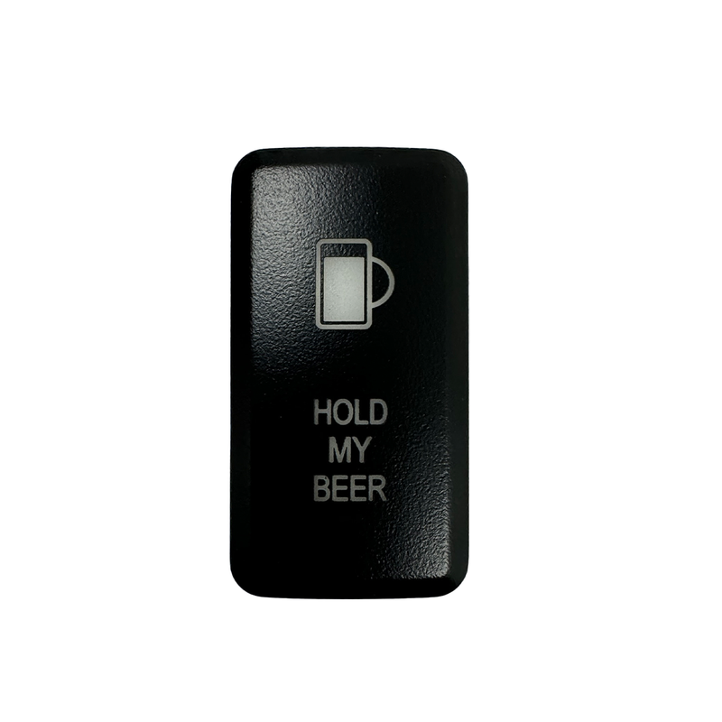 Load image into Gallery viewer, Tall Style Toyota OEM Style "HOLD MY BEER" Switch
